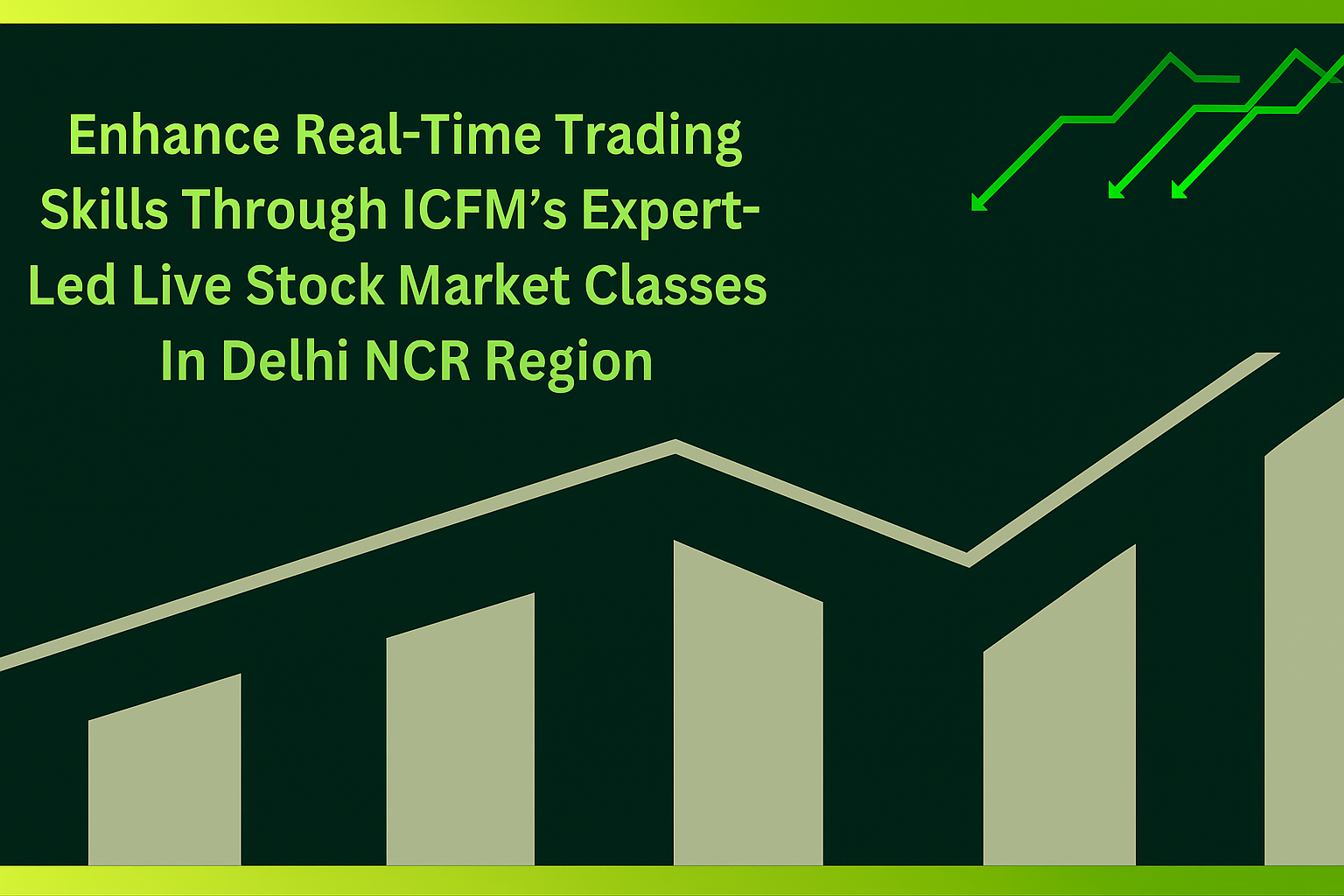 Why Choosing the best stock market institute
 is the First Step Toward Trading Success