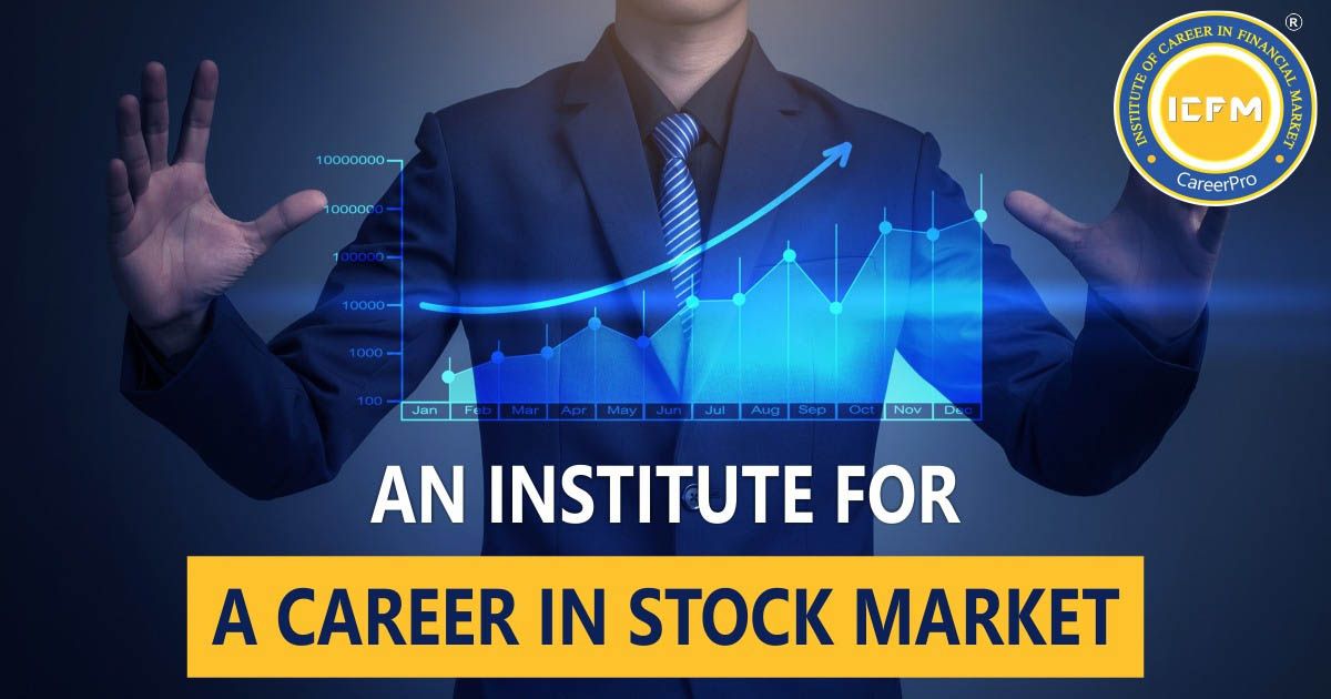 Best Institute for Stock Trading in Delhi: Your Complete Guide to Financial Success
